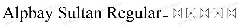 Alpbay Sultan Regular字体转换